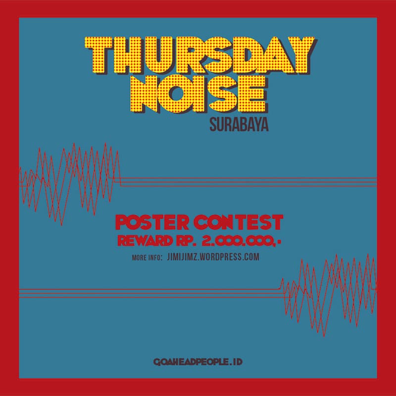 Thursday Noise Surabaya, Poster Contest