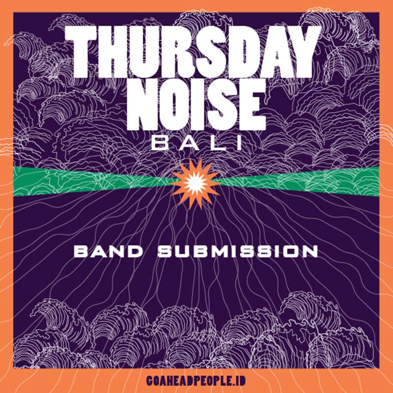 Thursday Noise Bali  Band Submission