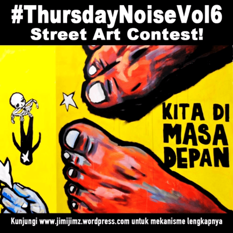 Dicari: Street Artist untuk #ThursdayNoiseVol6